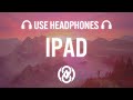 The Chainsmokers IPad Lyrics 8D Audio рџЋ The Chainsmokers IPad Lyrics 8D Audio рџЋ