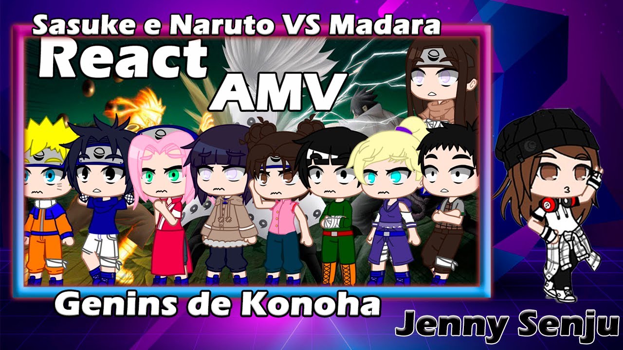 Genins de Konoha reagindo a AMV Naruto e Sasuke vs o Madara
