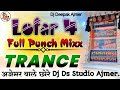 LOFAR 4 CHETAN SUHAWA FULL PUNCH MIXX 2026 DJ REMIX SONGS DJ DS STUDIO AJMER
