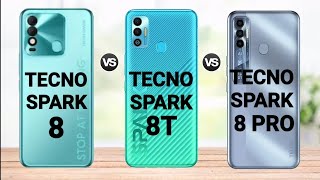 Tecno Spark 8 vs Tecno Spark 8T vs Tecno Spark 8 Pro || Price || specs |