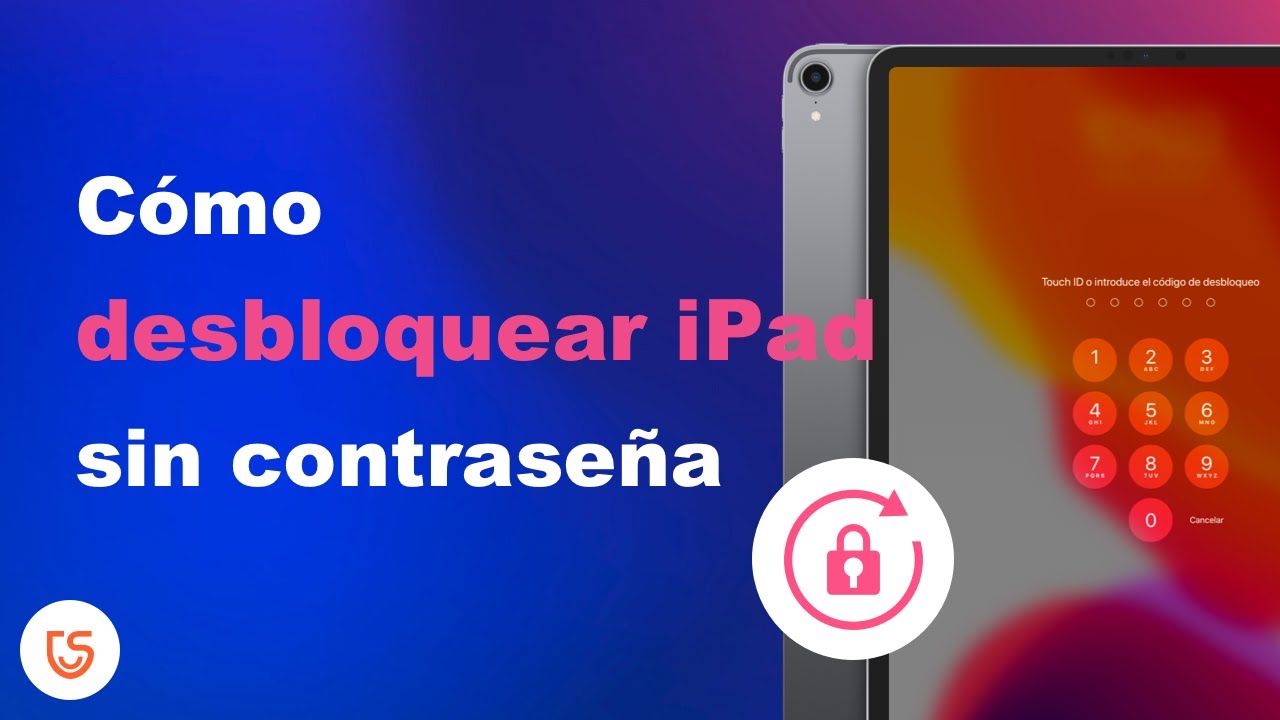 [Solución] Cómo desbloquear iPad sin contraseña YouTube