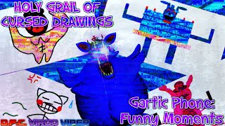 HOLY GRAIL OF CURSED DRAWINGS || Gartic Phone Funny Moments