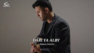 Hamza Namira - DARI YA ALBY (Lyrics) Terjemah Indonesia|Lagu Tiktok 2022 (Mutghayyar ya ma'al zaman)