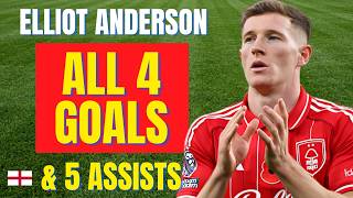 Elliot Anderson - ALL 4 GOALS & ASSISTS FOR NOTTINGHAM FOREST IN 2025/26 | Skills & Highlights