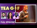 Chappelle Responds, Former NBA Players Caught in Scandal and MORE! | Tea-G-I-F Full Episode