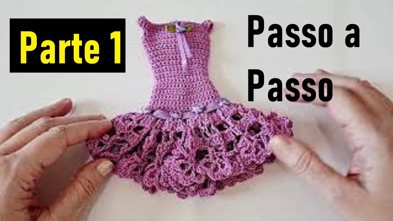 Vestido de crochê para Barbie passo a passo PAP