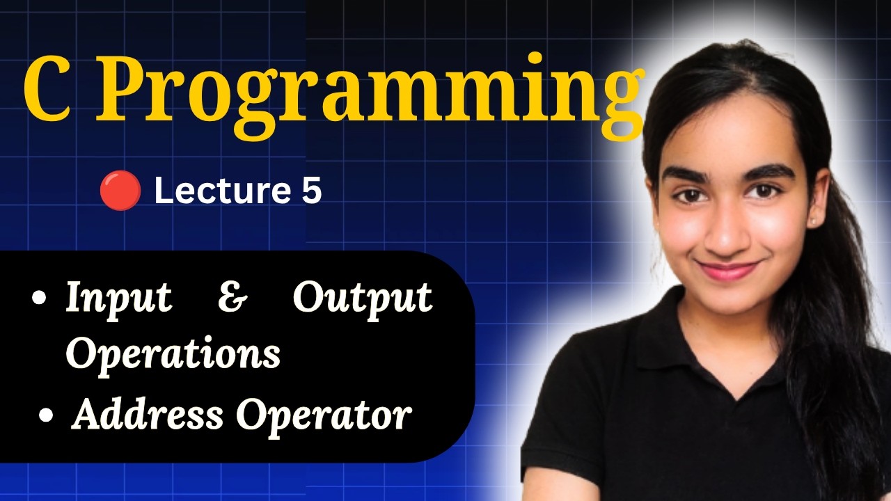 *Input & Output in C Programming* | Lecture 5 | C Programming Full ...