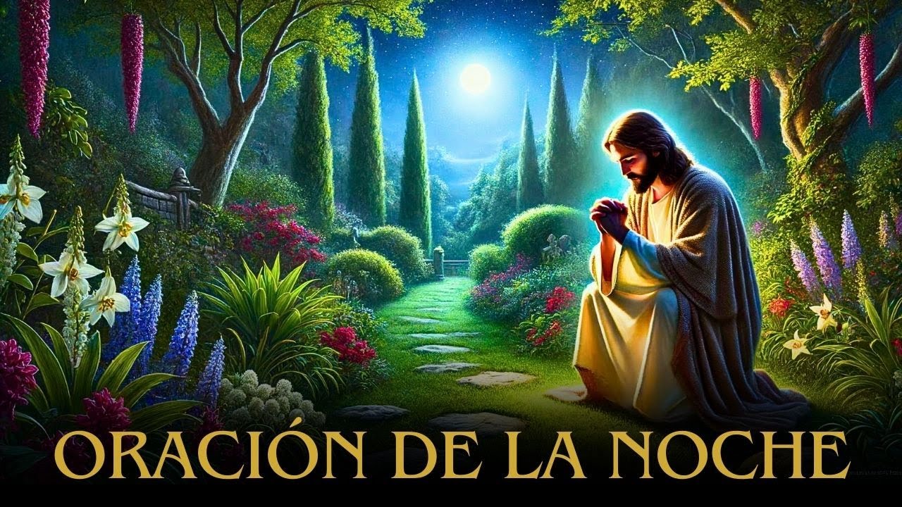 UNA ORACIÓN PODEROSA PARA UNA NOCHE DE PAZ Y BENDICIONES: DUERME ...