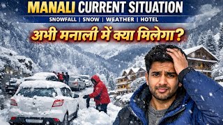 Manali Current Situation Update On 6 March Manali Weather Today Snowfall Snow Manali Today