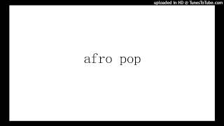 Sbeats Afro Pop Type Beats