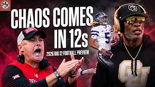 Chaos Comes in 12s: 2026 Big  12 Preview