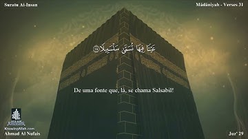76 سورة الإنسان مترجمة للغة البرتغالية - Suratu Ai-Insan بصوت الشيخ أحمد النفيس