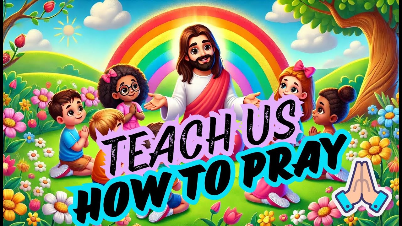 teach-us-to-pray-bible-songs-for-kids-preschool-song-prayer-songs