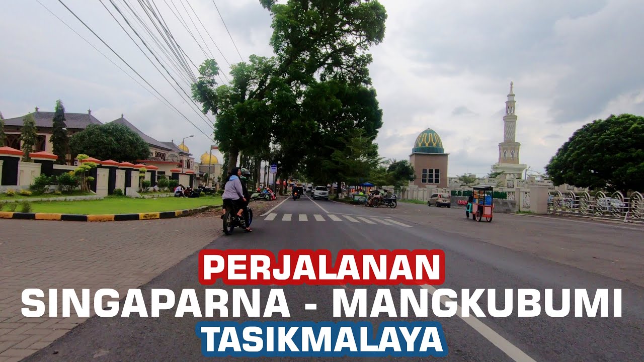 Perjalanan Dari Singaparna Ke Mangkubumi Tasikmalaya Melewati Jalan Raya Pemda - Pesantren Cipasung