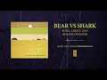 Bear Vs. Shark "Song About Old Roller Coaster"