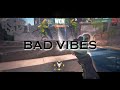 BAD VIBES FOREVER 🖤 - Valorant Edit