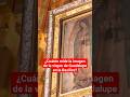 ¿Cuánto mide la imagen de la virgen de Guadalupe en la Basílica? #milenioshorts