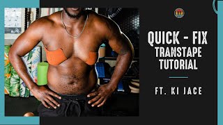 Quick Transtape Fix Tutorial Ft. Ki Jace