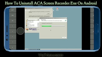 How To UnInstall Aca Screen Recorder. Exe On Android || Vk7projects || Exagear Windows emulator
