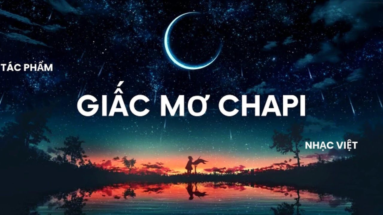 Giấc mơ chapi - Nguyễn Tiến Huân amnhacdothang.com - YouTube