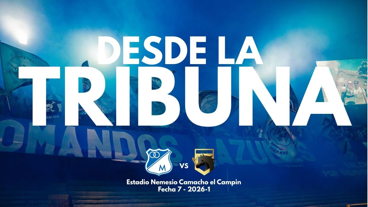 Desde la Tribuna Millonarios vs Llaneros