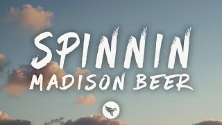 Madison Beer - Spinnin (Lyrics)