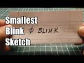 Smallest blink sketch ever