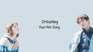 Video thumbnail of "Dreaming (꿈꾼다) -  Han Hee Jung (한희정) ( Weightlifting Fairy Kim Bok-Joo OST) LYRICS"