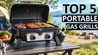 Details Top 5 Best Portable Gas Grills for Camping, Tailgating & Outdoor Cooking in the USA (2026) | Update