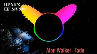 Alan Walker - Fade | REMIX MUSIC CHANEL 2020