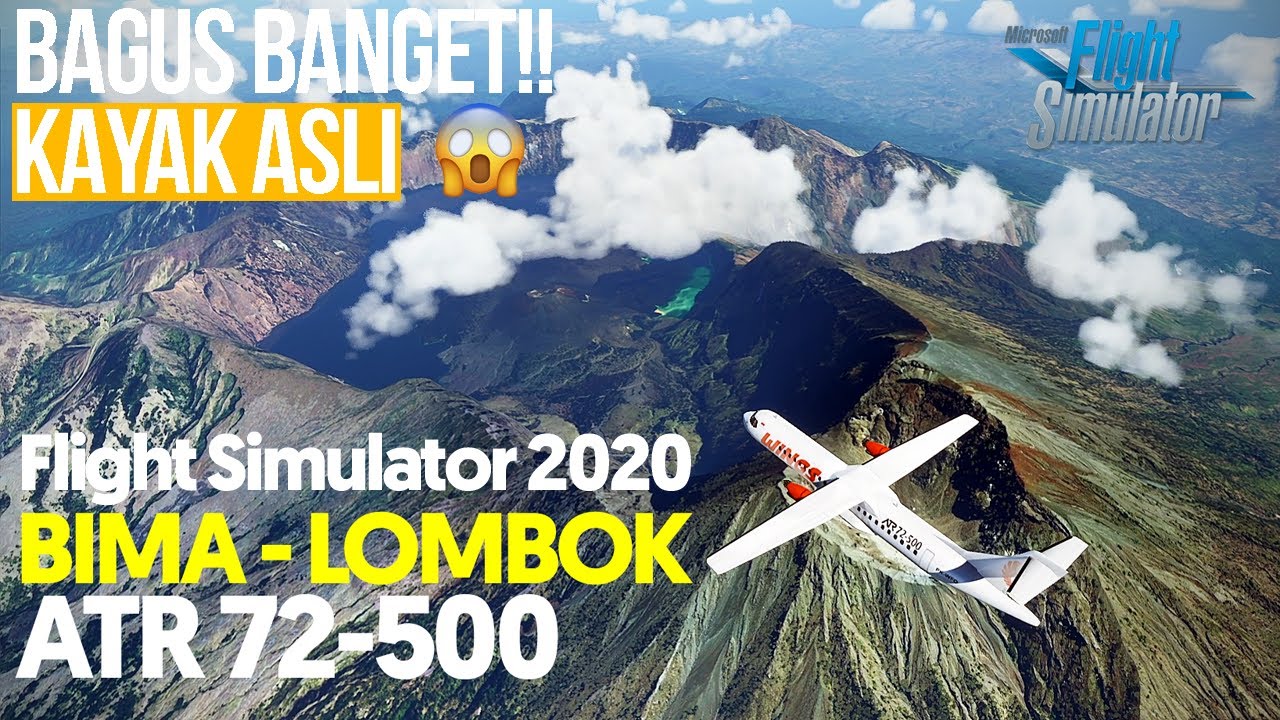 Bima (BMU) ke Lombok (LOP) PESAWAT WINGS AIR ATR 72-500 Microsoft Flight Simulator 2020 Indonesia