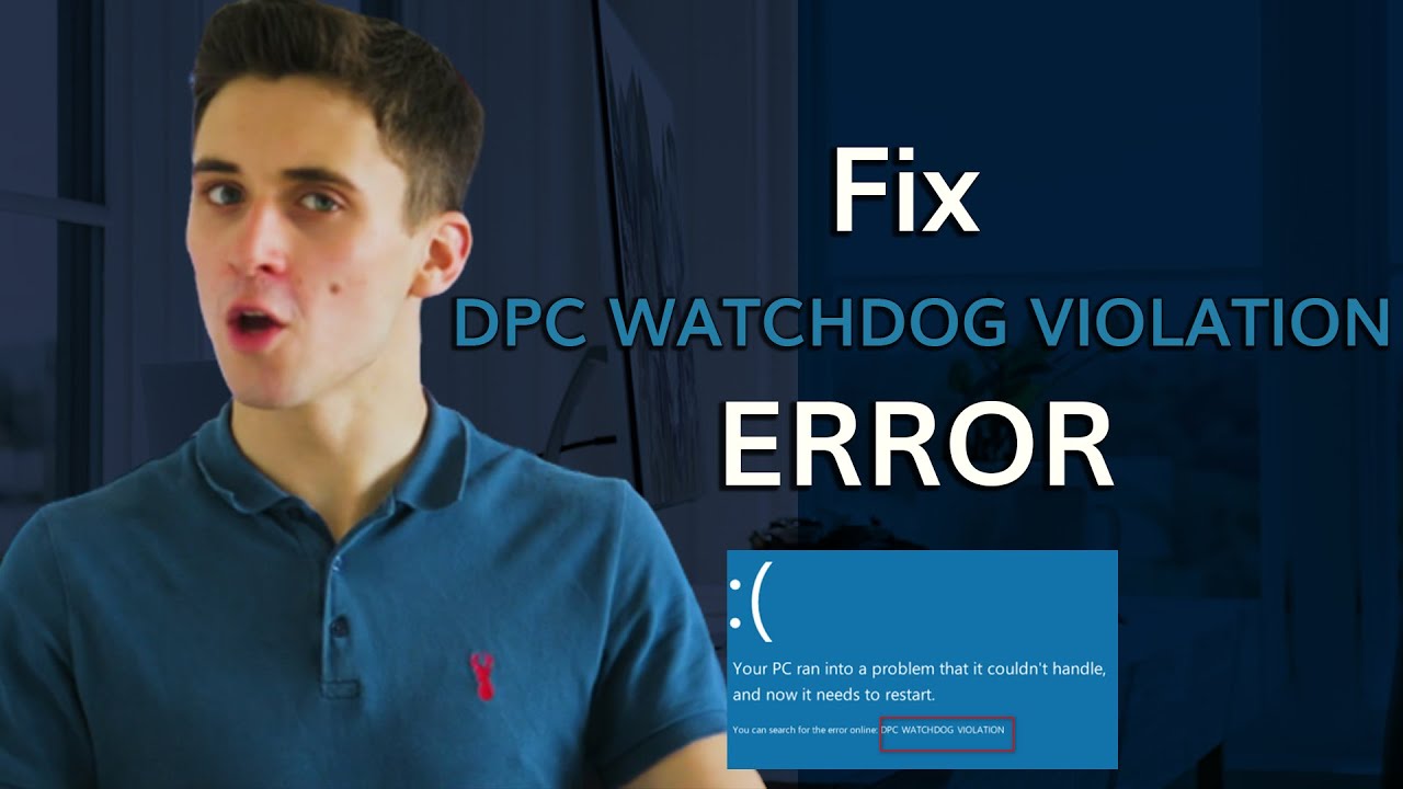 Solutions To Fix Stop Code Dpc Watchdog Violation Error Youtube