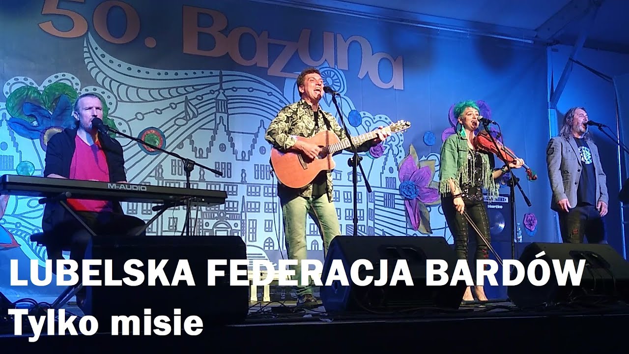 Lubelska Federacja Bardów - Tylko misie