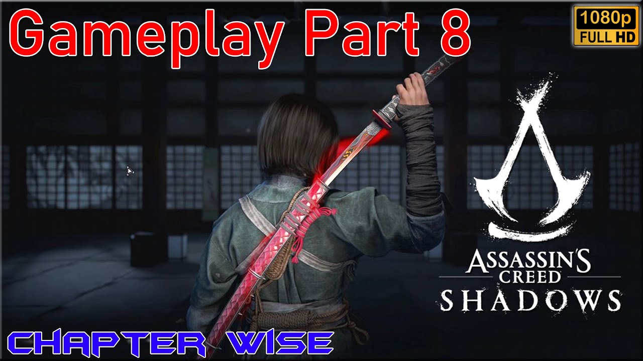 Assassin's Creed Shadows Gameplay Walkthrough Part 8 Eight