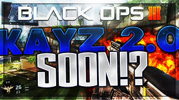 KAYZ 2.0 SOON?! (BO3) #UnityRC @UnityCreators