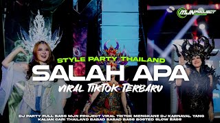 DJ SALAH APA IPANK STYLE PARTY THAILAND VIRAL TIKTOK COCOK BUAT CEK SOUND‼️