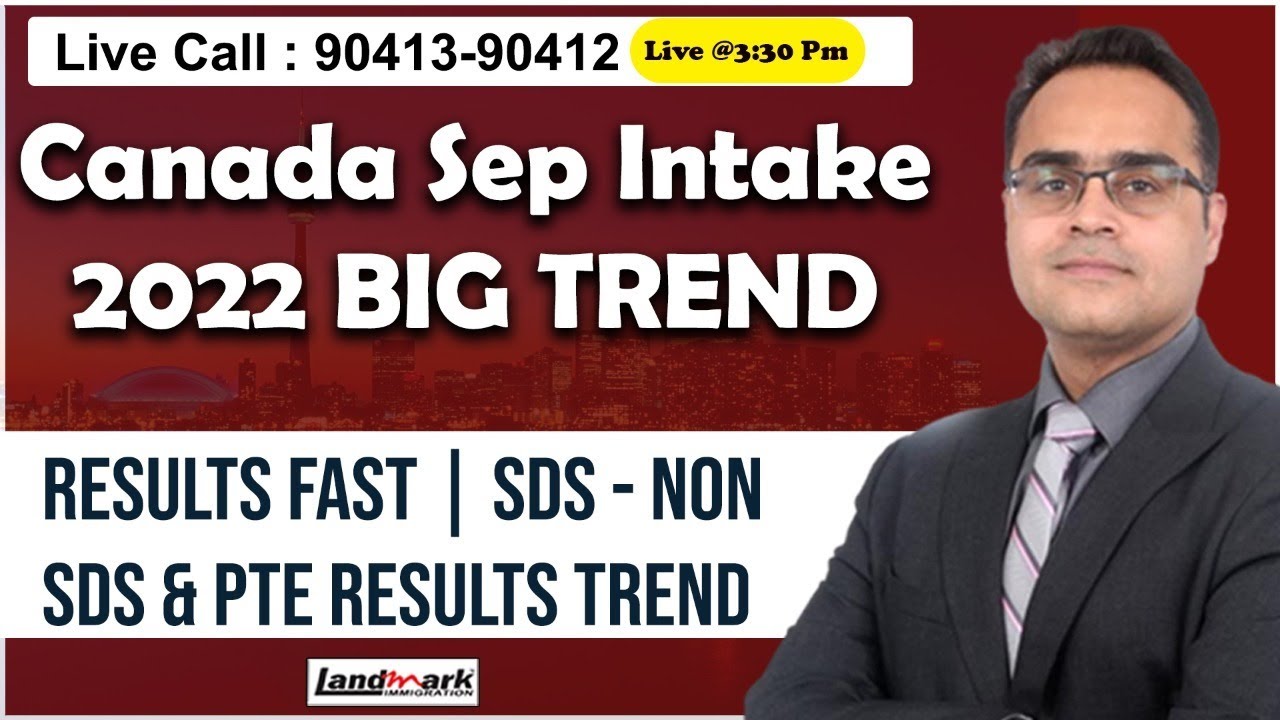 Canada Sep Intake 2022 BIG TREND | Results Fast | Sds - Non sds & PTE ...