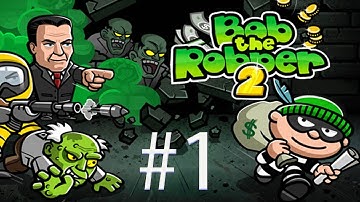 Bob The Robber 2 Level 1