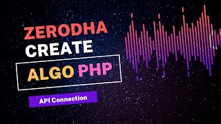 Algo Trading Zerodha. Connect PHP to Kite.