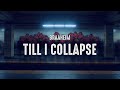 Braaheim - Till I Collapse (Lyrics)