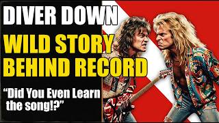 WILD Story of Van Halen's Diver Down