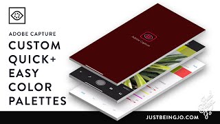 Adobe Capture: Custom, Quick And Easy Color Palettes