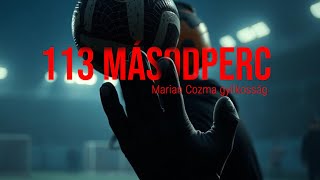 Marian Cozma halála: mi történt abban a 113 másodpercben?