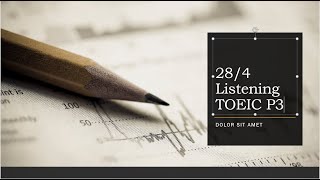 28/4 Listening Toeic 3