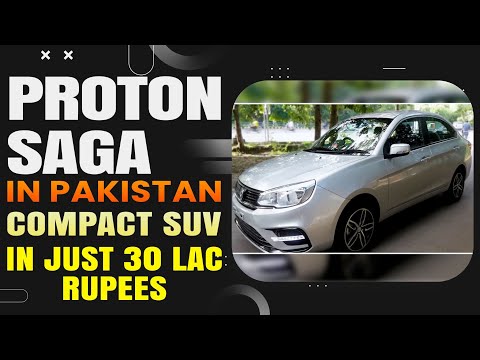 European Standards Features Wali Malaysian Car "Proton" Pakistan Me Launch - Find Features And Price