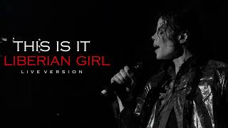 Michael Jackson: THIS IS IT - LIBERIAN GIRL ( Live in The 02, London )
