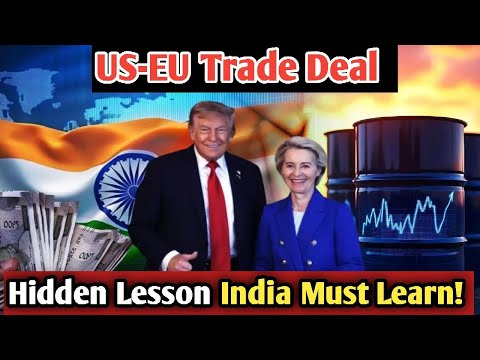 Video America–EU Trade Deal ? Hidden Lessons for India ? Shocking Truth Behind Global Economic Power Play.