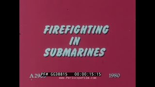 "FIREFIGHTING IN SUBMARINES"  1980s ROYAL NAVY SUBMARINE CREW TRAINING FILM  GG38815