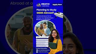 MBBS Abroad? Planning to Study Your Dream Medical Course? #studyabroad #shorts #swathiabroadeducare