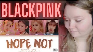FIRST Reaction to BLACKPINK - HOPE NOT 🖤🩷